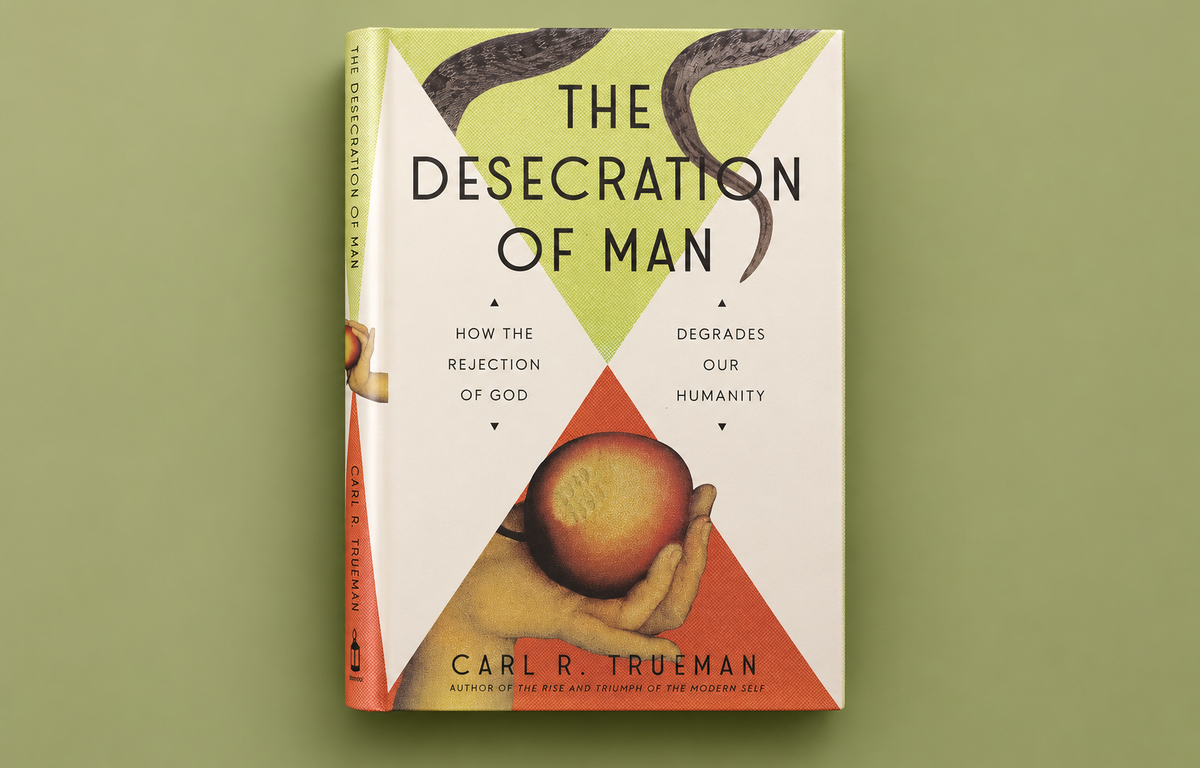 ‘The Virtue of Transgression’ – The Desecration of Man: How the Rejection of God Degrades Our Humanity by Carl R. Trueman | Book Review