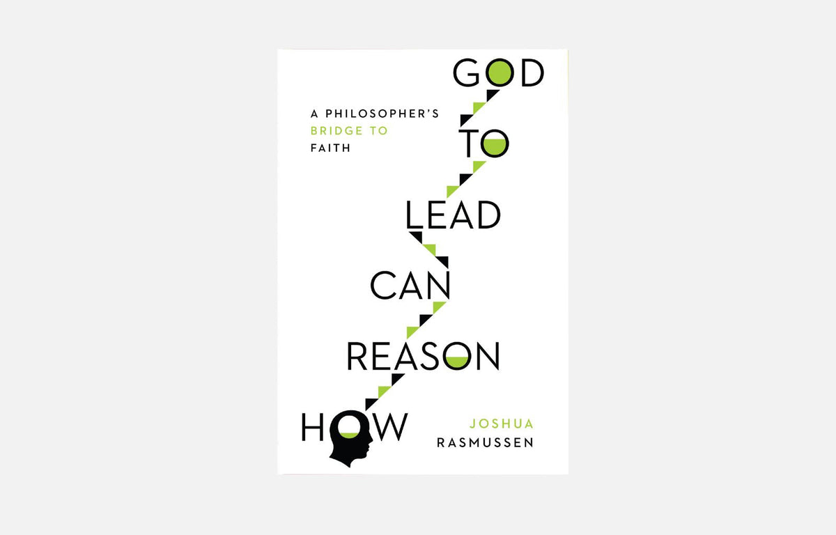 'A Bridge Built from Thought' – How Reason Can Lead to God by Joshua Rasmussen | Book Review