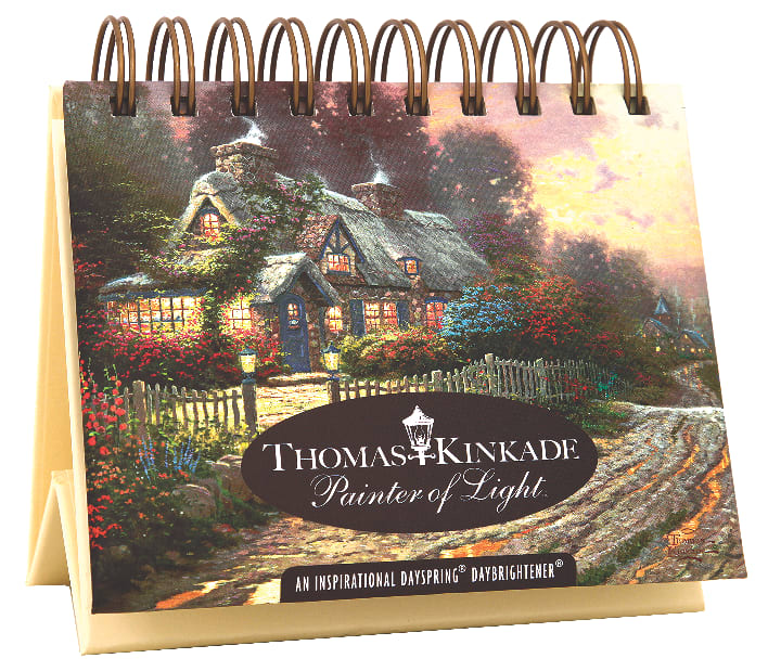 Daybrighteners: Thomas Kinkade Painter of Light (Padded Cover)