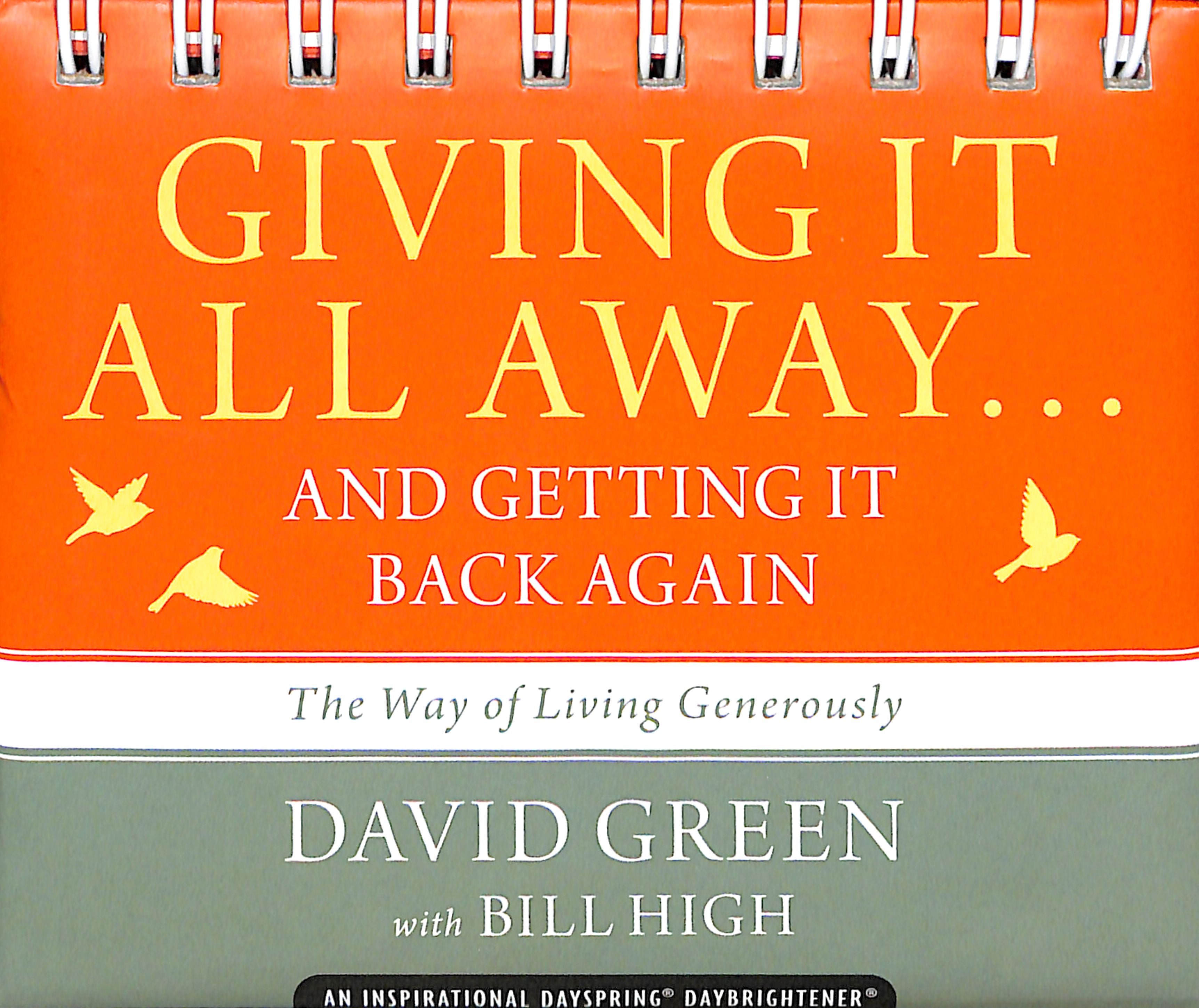 Daybrighteners: Giving It All Away ...And Getting It Back Again (Padded Cover)