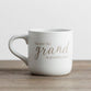 Ceramic Mug: You Put the 'Grand' in Grandmother!, White/Grey (Proverbs 31:29)