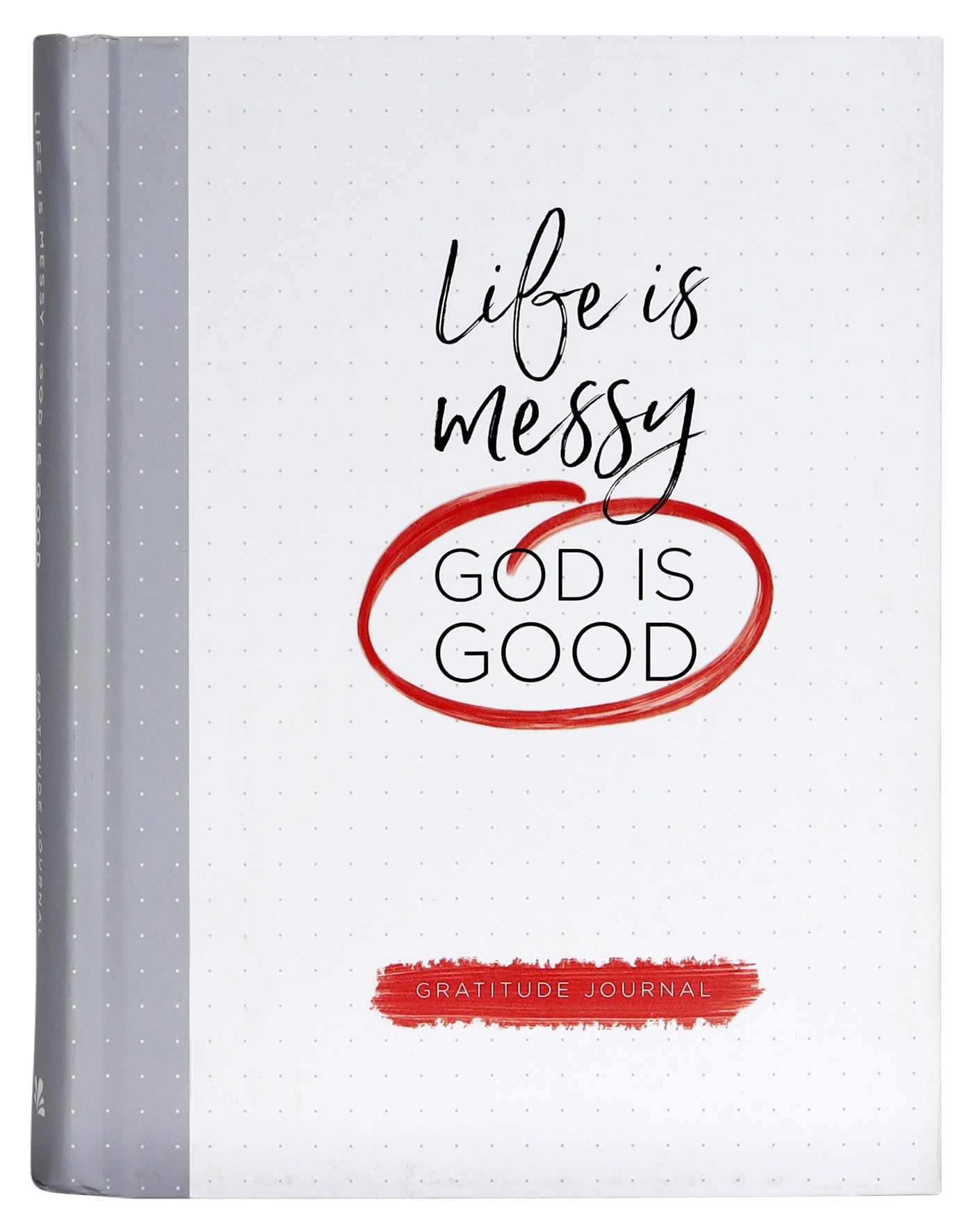 Signature Journal: Life is Messy, God is Good