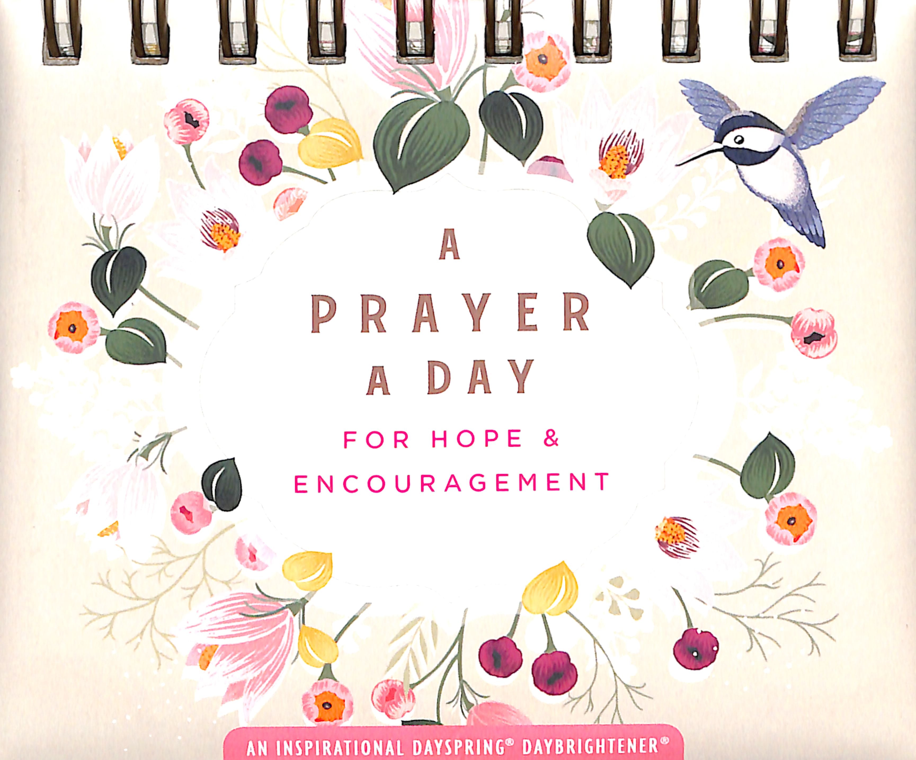 Daybrighteners: A Prayer a Day For Hope & Encouragement (Padded Cover)
