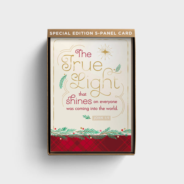 Christmas Boxed Cards (5 Panel Card):  True Light (18 cards/foil lined envelops)