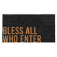 Large Door Mat: Bless all who enter (Coir Rubber)