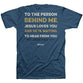 T-Shirt:  The Person Behind Me, Medium, Indigo Blue