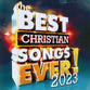 Best Christian Songs Ever 2023 Double CD