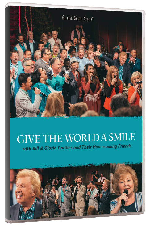 Give the World a Smile (Gaither Gospel Series)