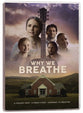 Why We Breathe, DVD