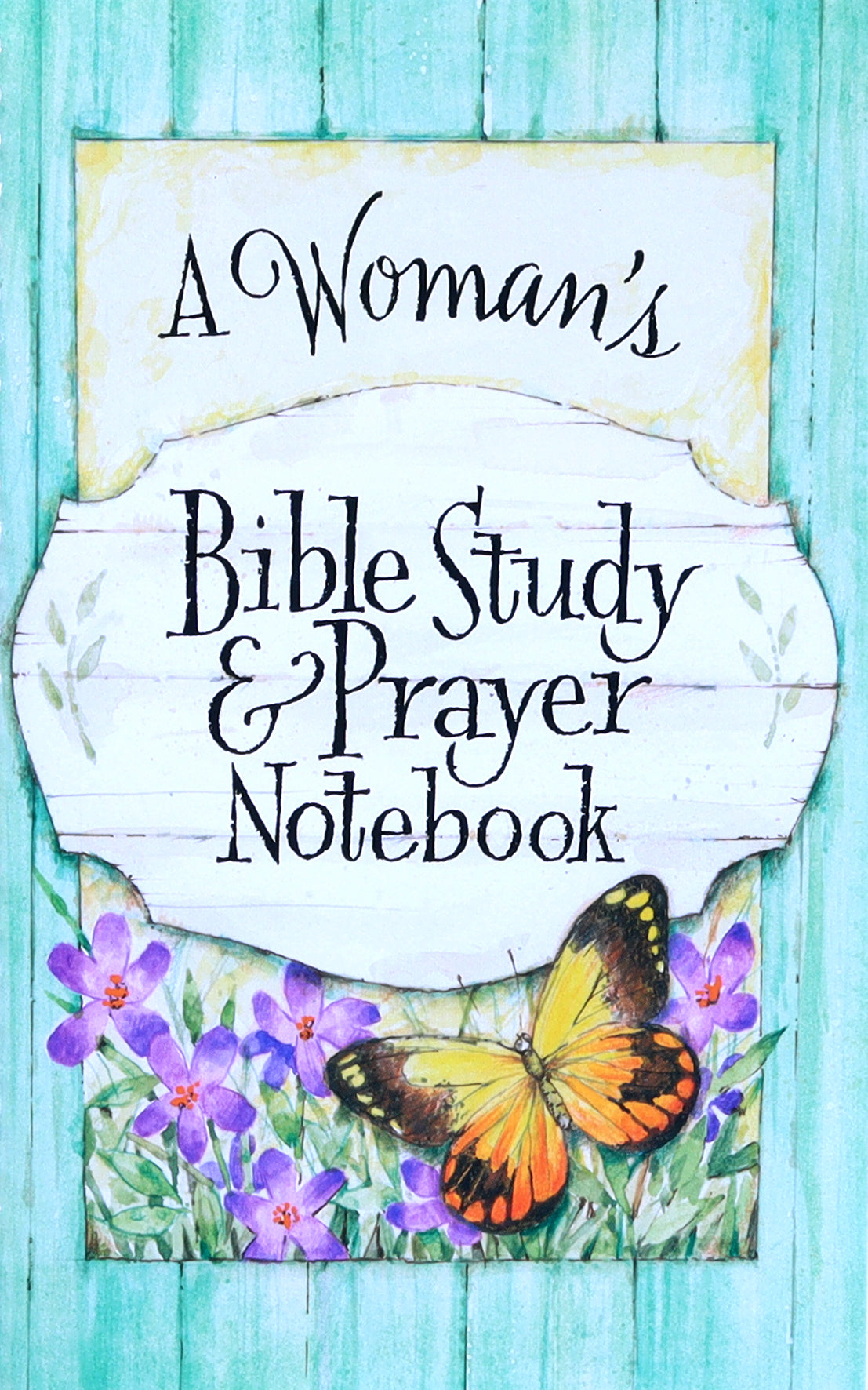 Notebook: A Woman's Bible Study & Prayer Notebook