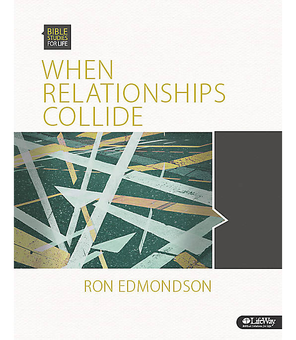 When Relationships Collide (Leader Kit) (Bible Studies For Life Series)