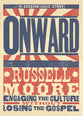 Onward (2 Dvds, 90 Minutes): Engaging the Culture Without Losing the Gospel (Dvd Only Set)