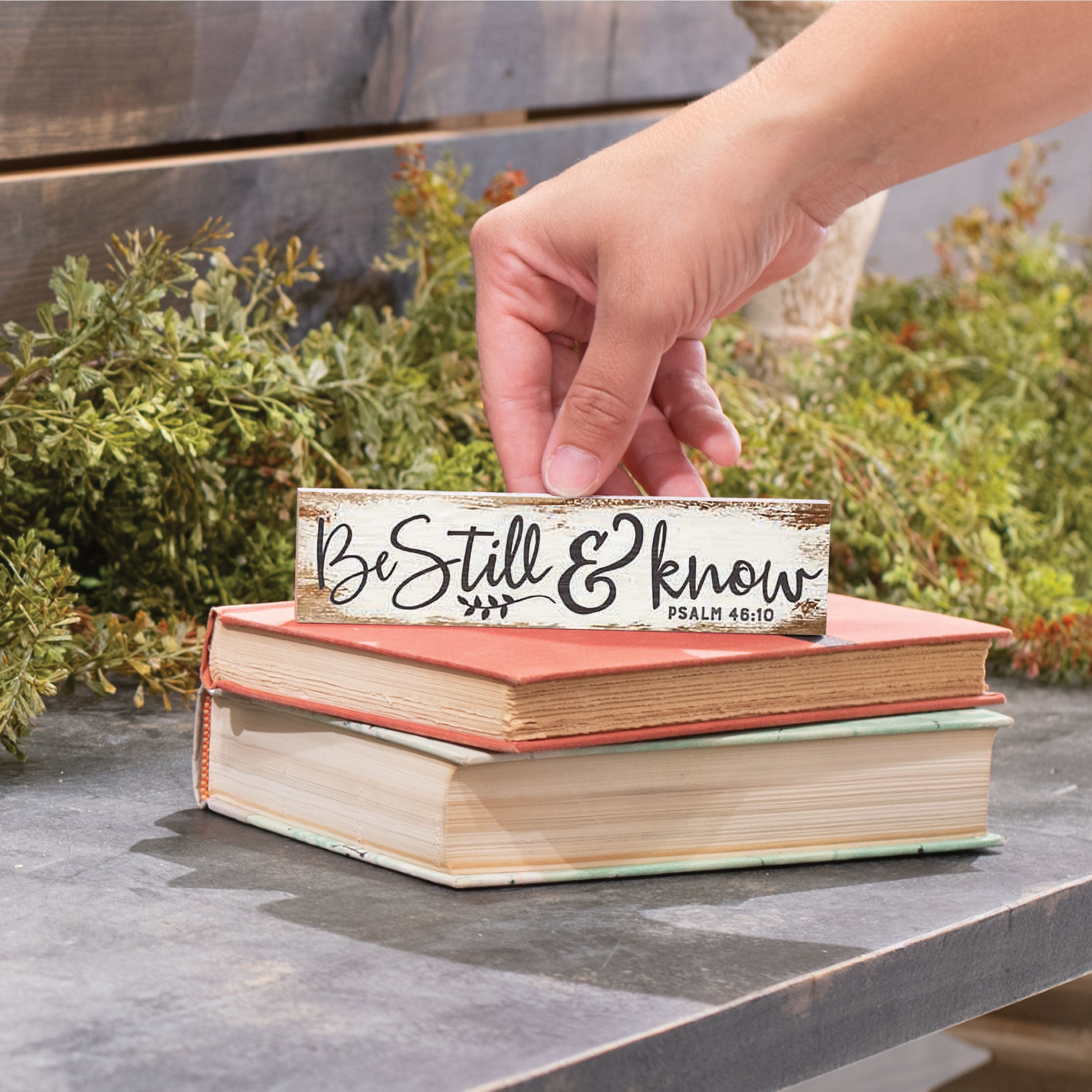 Tabletop Decor: Be Still & Know (Psalm 46:10) (Pine)