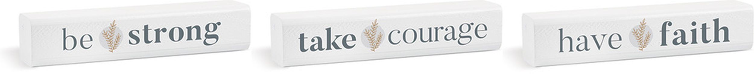 Tabletop Decor: Be Strong, Take Courage, Have Faith (3 Piece Set) White/Wheat (Pine)