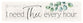 Tabletop Decor : I Need Thee Every Hour (Pine) (Vintage Praise Series)