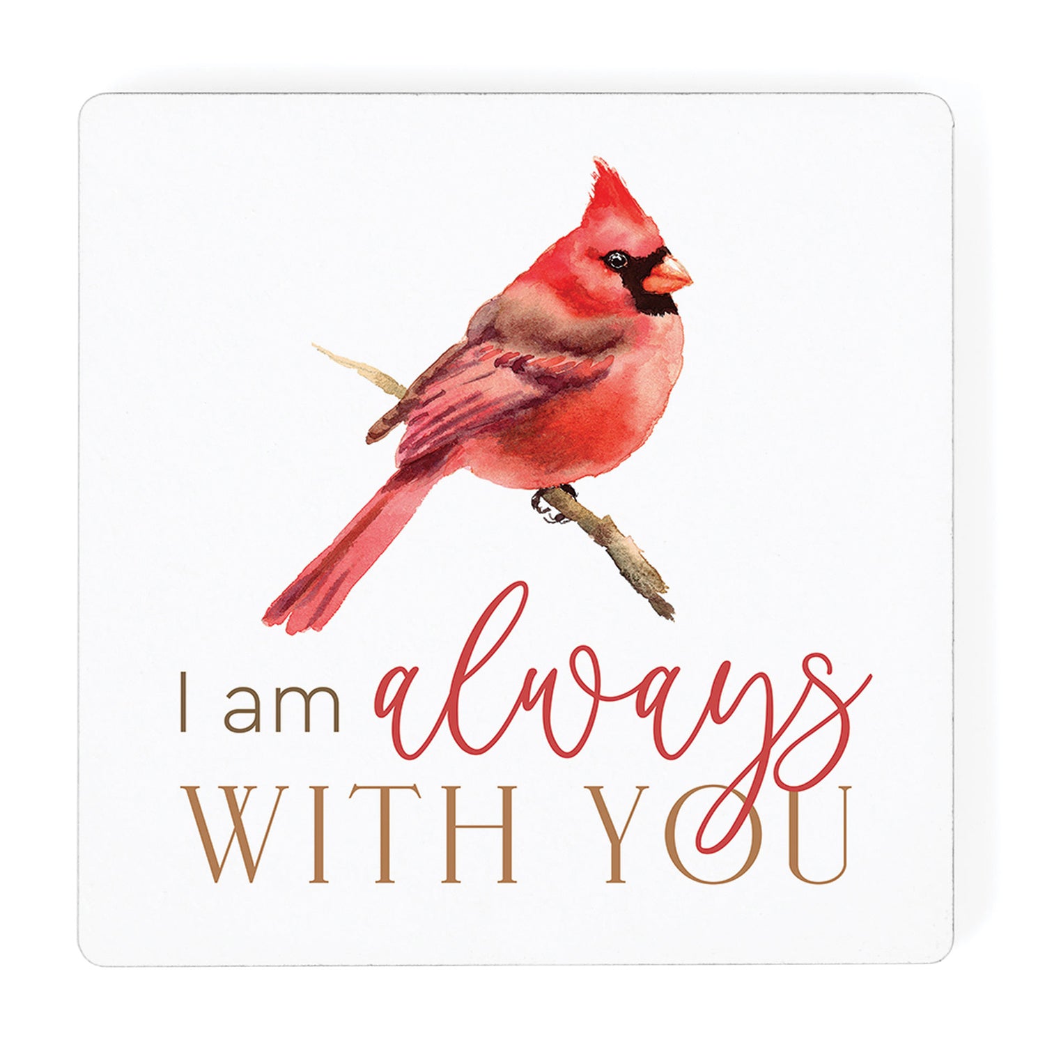 Magnet: I Am Always With You, Cardinal (HDF Wood/Magnet)