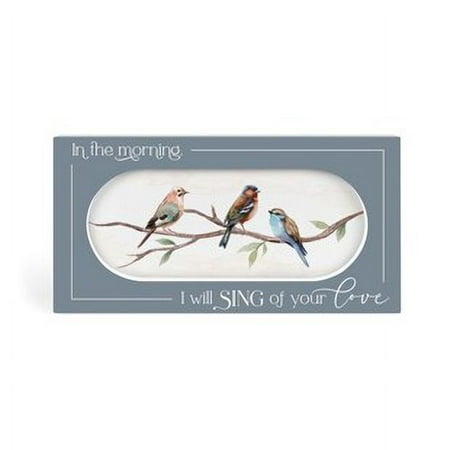 Tabletop Decor, Mdf: In the Morning I Will Sing of Your Love, Birds