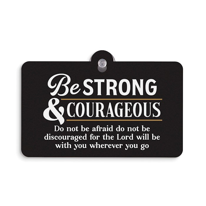 Plaque, Hdf: Be Strong and Courageous Do Not Be Afraid Do Not Be Discouraged For the Lord Will Be With You Wherever You Go, Joshua 1:9