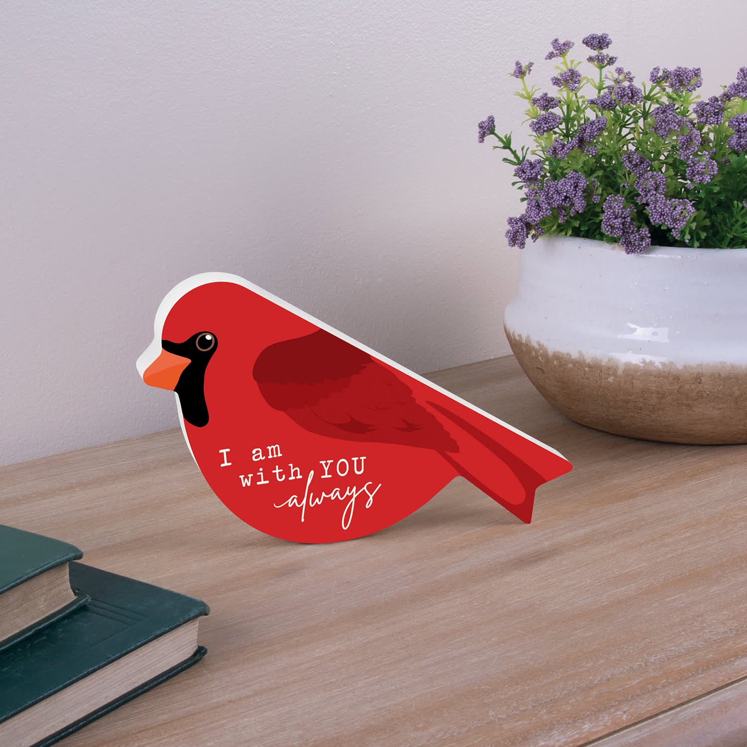 Table Top Decor (MDF): I Am With You (Cardinal)