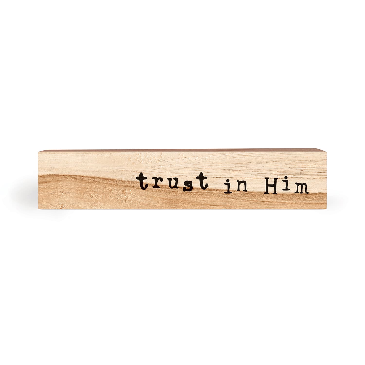 Tabletop Décor: Trust In Him (Pine)