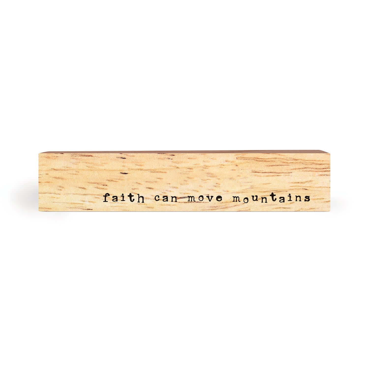 Tabletop Décor: Faith Can Move Mountains (Pine)