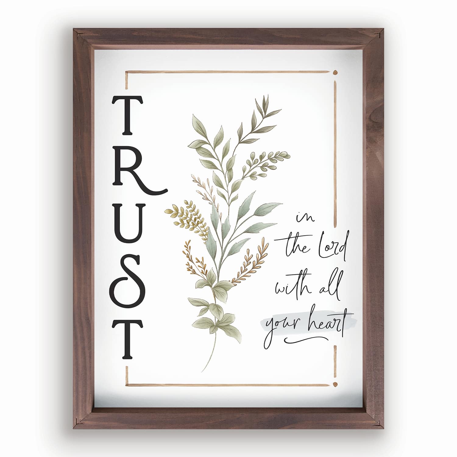 Framed Wall Art: Trust In The Lord With All Your Heart (Pine/HDF)