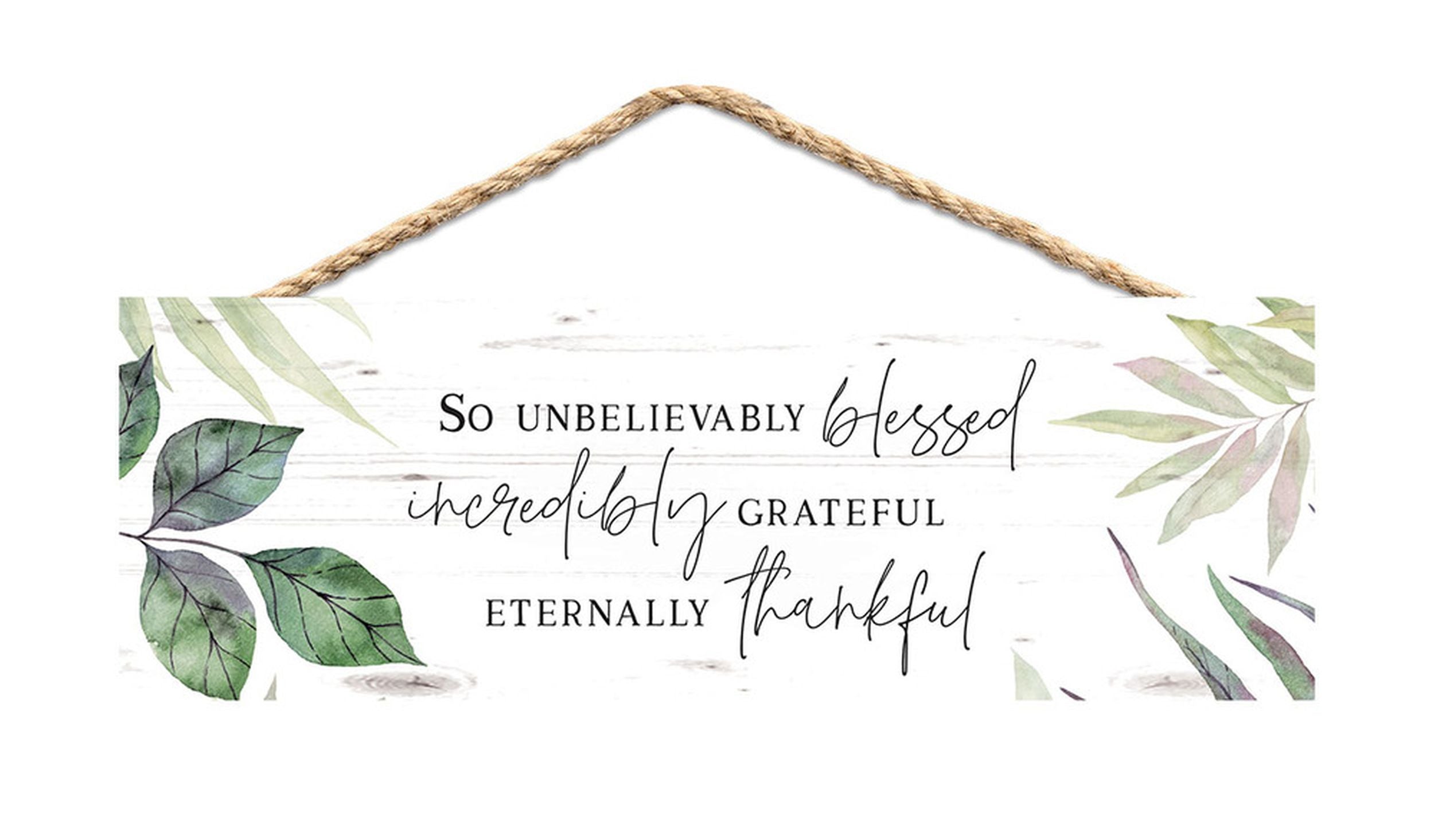 String Sign: So Unbelievably Blessed..., Leaves