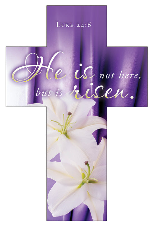 Bookmark Cross Shape (25 Pack): He Is Not Here (Luke 24:6, KJV)