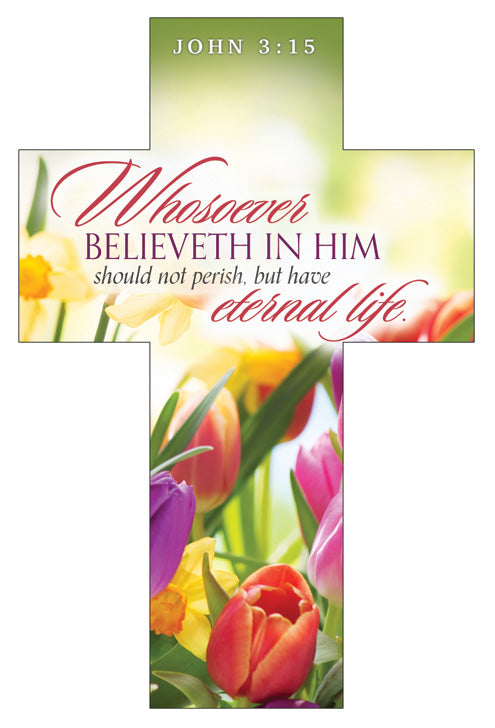 Bookmark Cross Shape (25 Pack): Whosoever Believeth in Him (John 3:15, KJV)