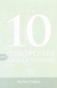 10 Disciplines of a Godly Woman (25 Pack)