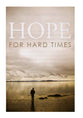 Hope For Hard Times (25 Pack)