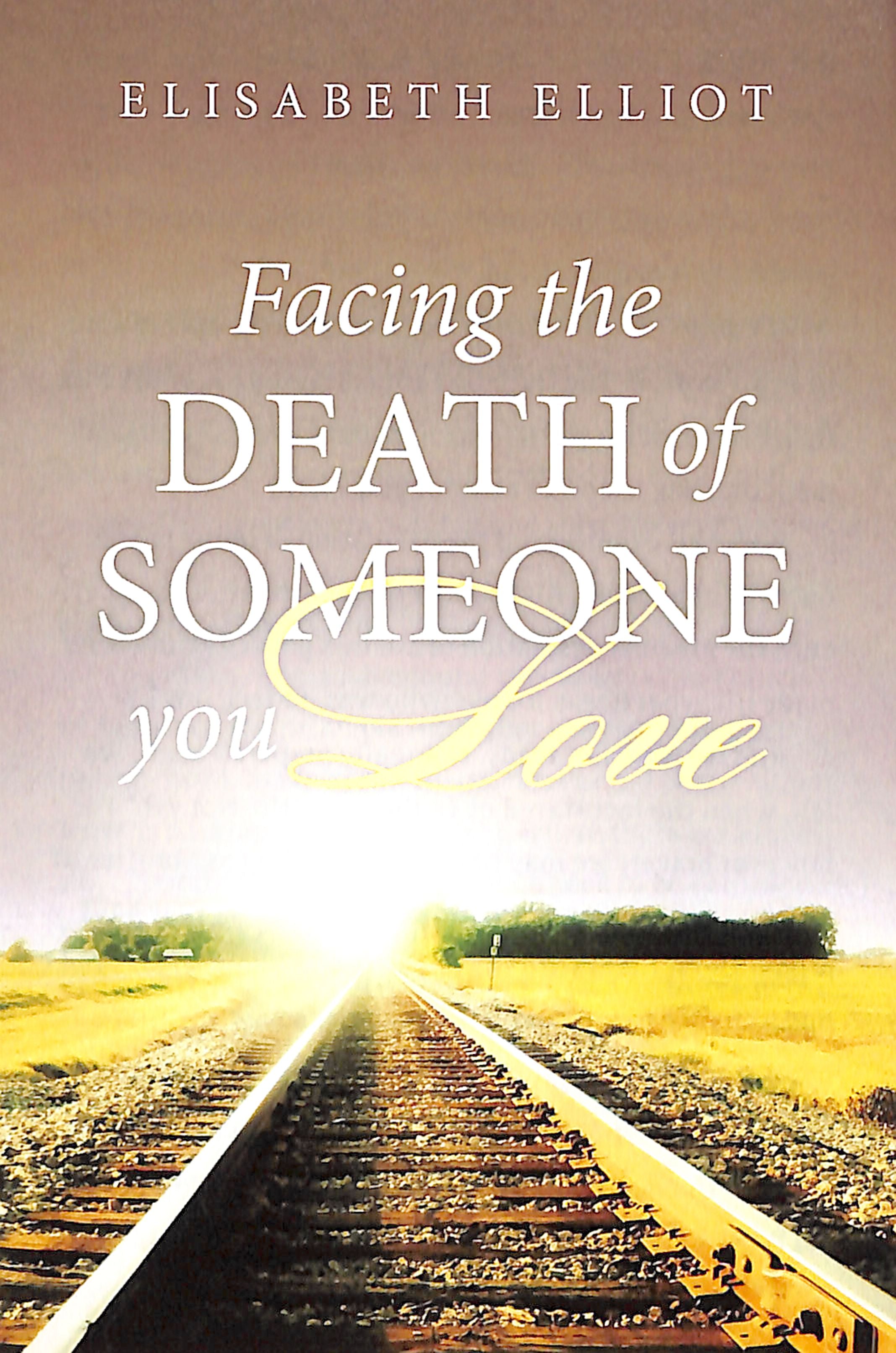 Facing the Death of Someone You Love ESV (25 Pack)
