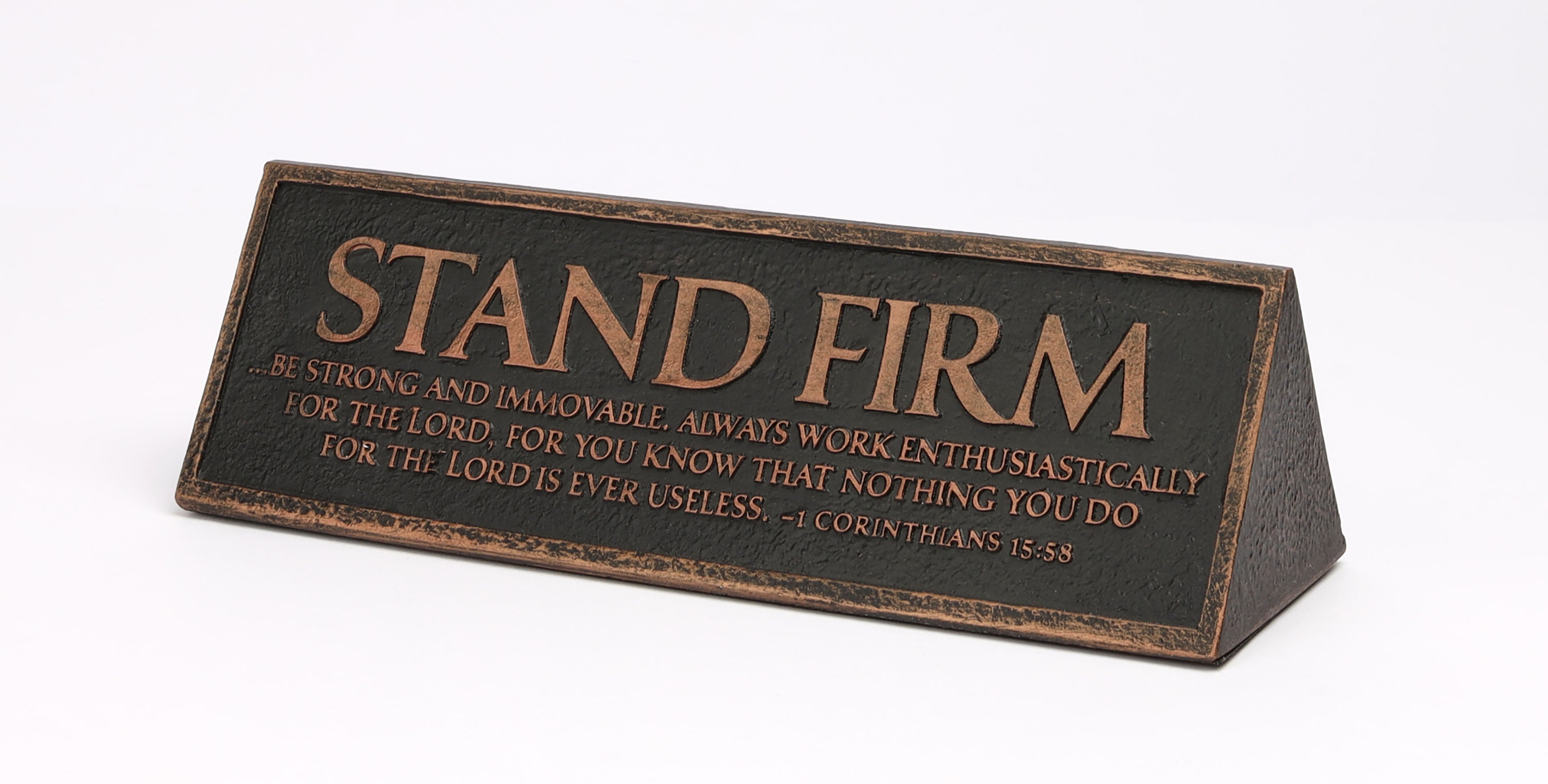 Tabletop Plaque: Stand Firm, Copper Resin (1 Corinthians 15:58)