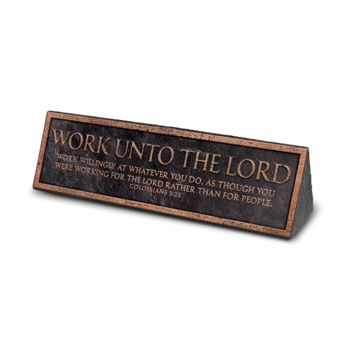 Tabletop Plaque: Work Unto the Lord, Copper Resin (Colossians 3:23)