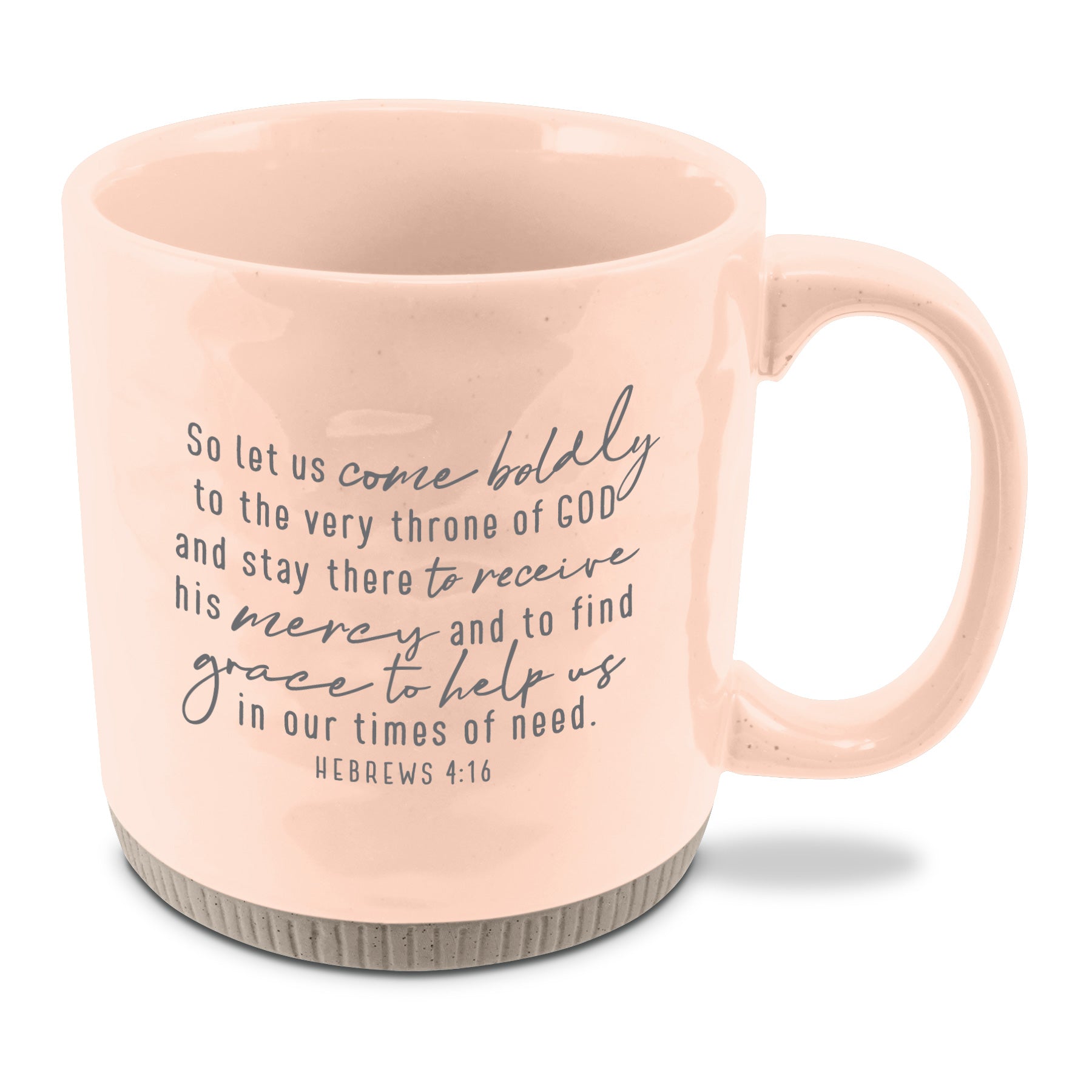 Ceramic Mug: Pray Boldly (Hebrews 4:16) Blush, Raw Bottom, Powerful Words (473 Ml)