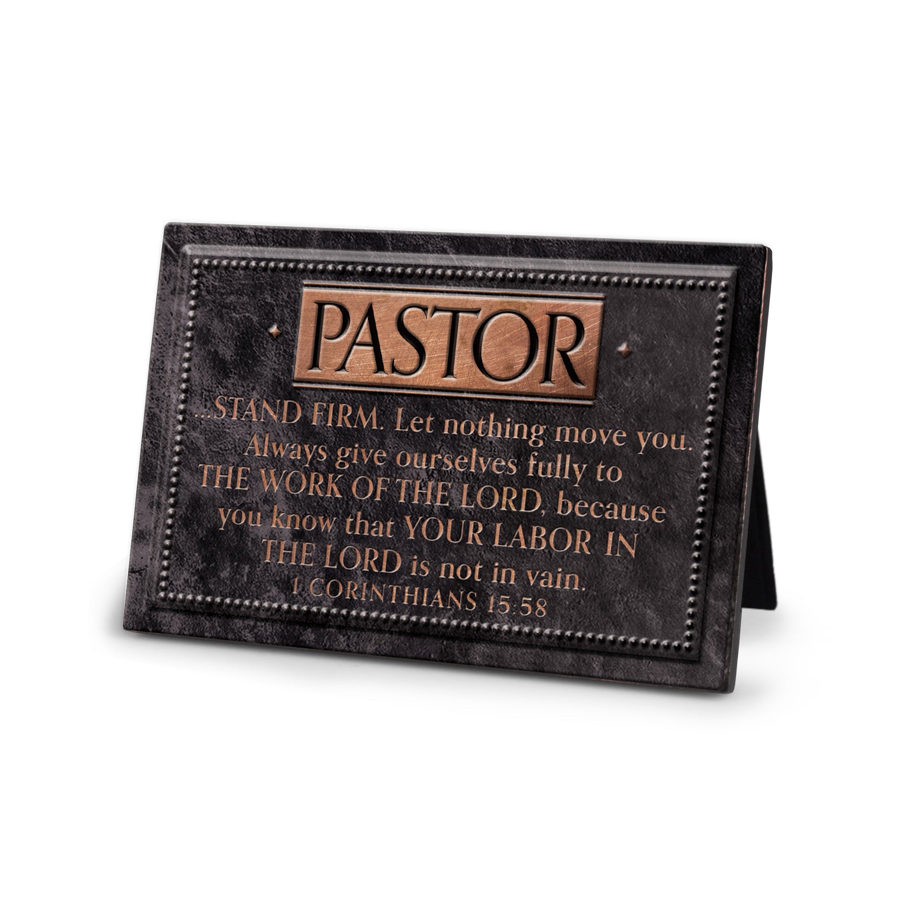 Plaque: Standfirm, Pastor (1 Cor. 15:58) Charcoal/Copper (Resin)