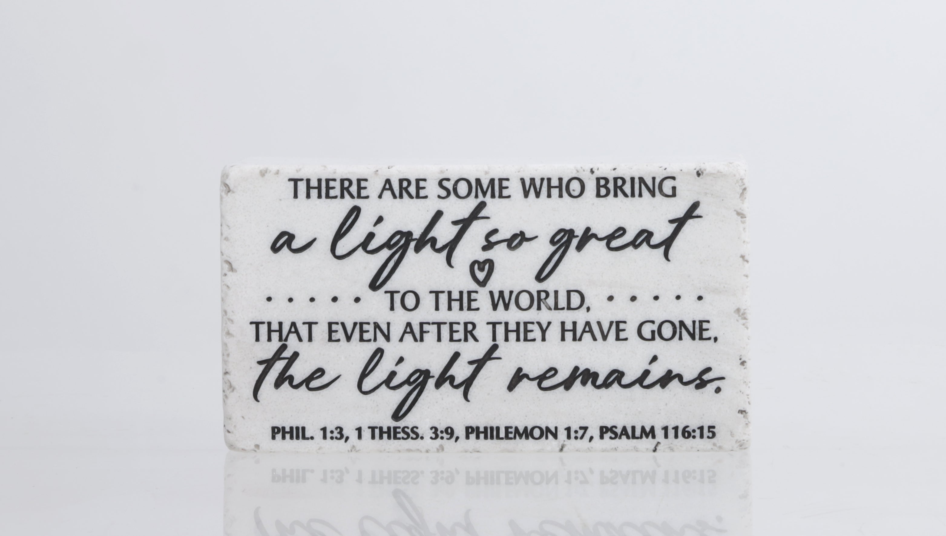 Cast Stone Scripture Block: A Light So Great (Phil. 1:3, 1 Thes. 3:9, Philemon 1:7, PS. 116:15)