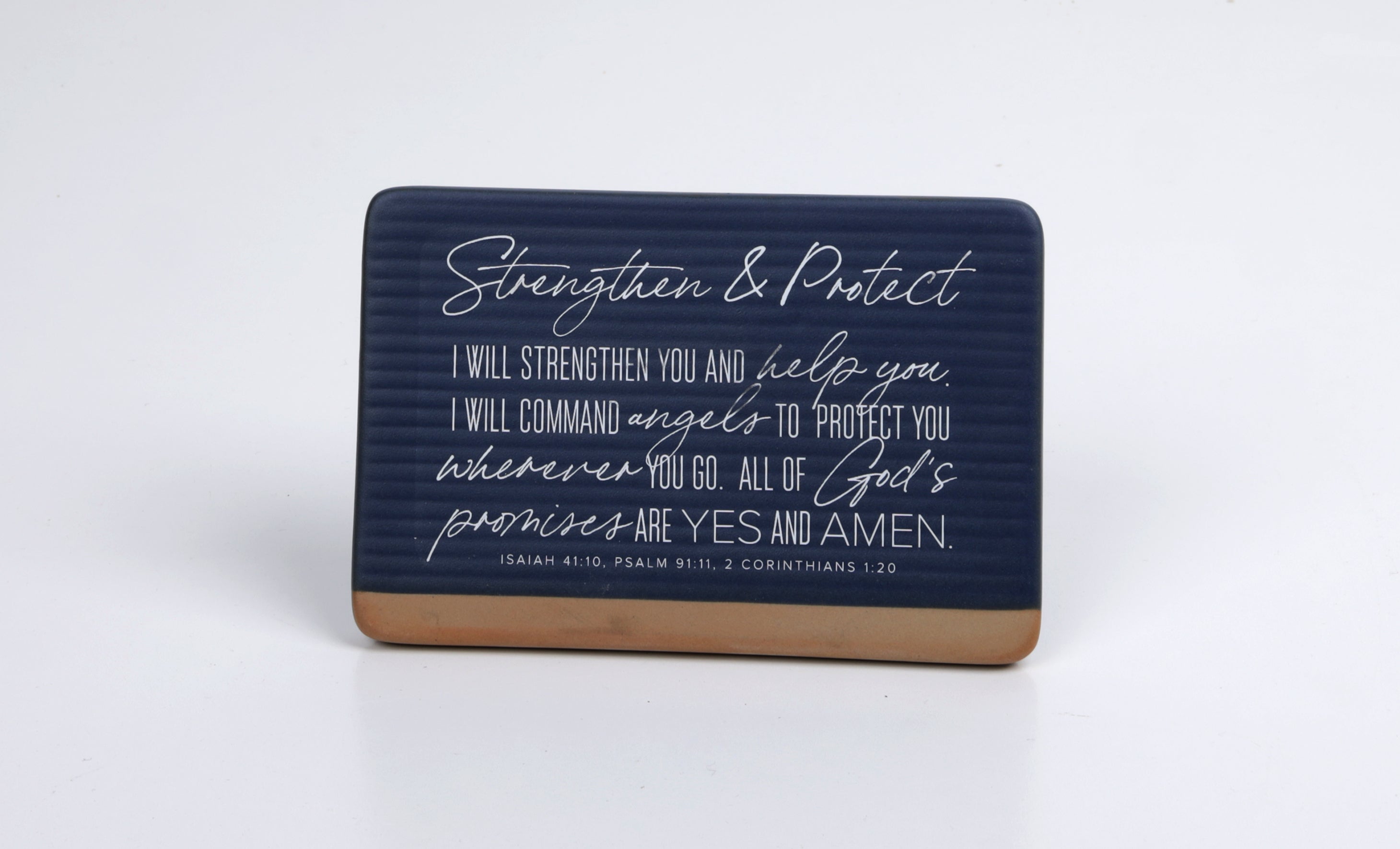 Ceramic Plaque: Strengthen & Protect, Blue (Is. 41:10, Ps. 91:11, 2 Cor. 1:20) Amen
