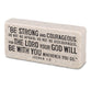 Cast Stone Scripture Block: Strong and Courageous (Josh 1:9)
