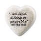Scripture Stone: Hearts of Hope - With God (Matthew 19:26)