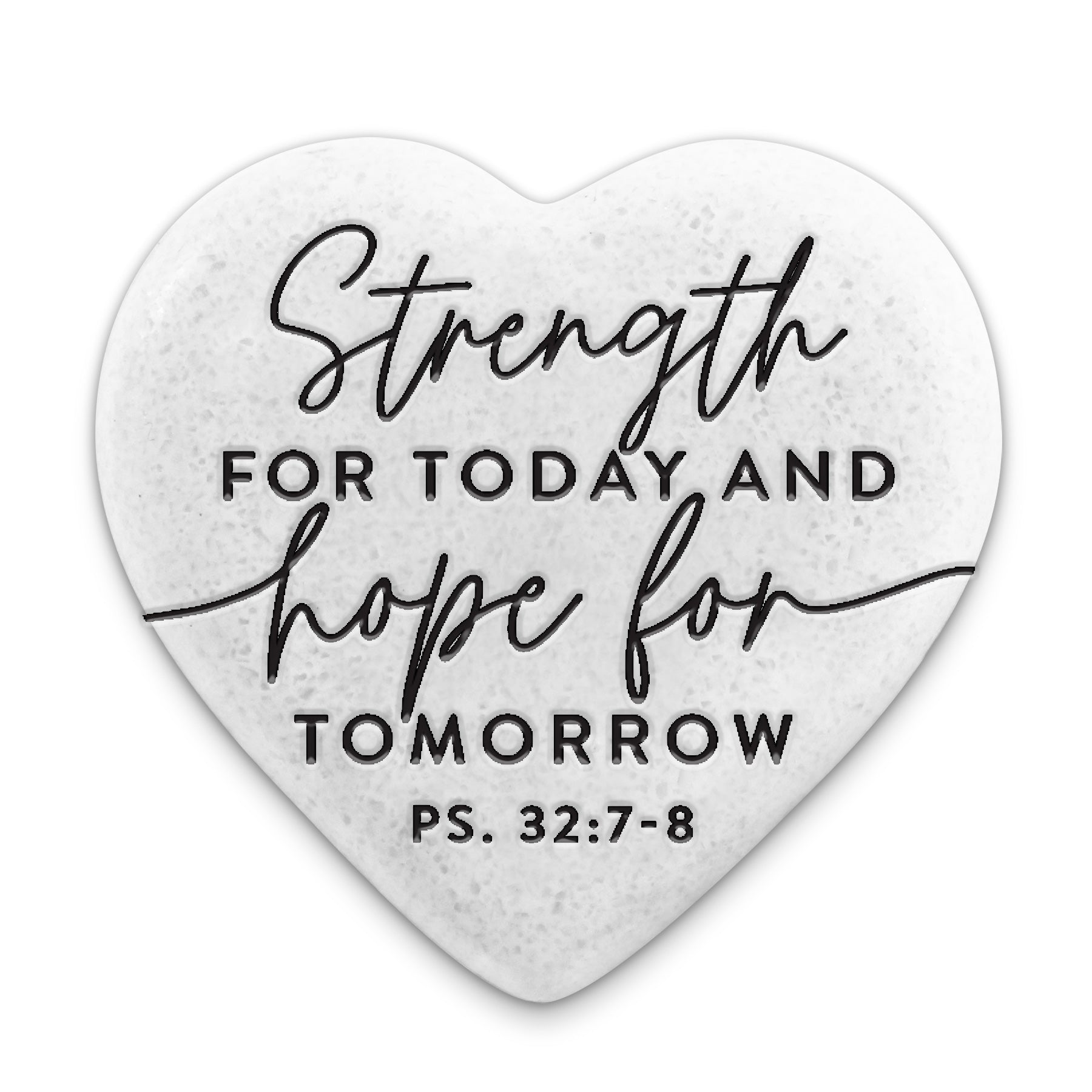 Stone Heart Plaque: Hope Heart, Strength For Today (Psalm 32:7-8)