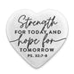 Stone Heart Plaque: Hope Heart, Strength For Today (Psalm 32:7-8)