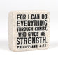 Stone Scripture Block: Everything Through Christ Engraved, Square (Phil 4:13)