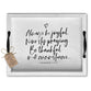 Rectangle Tray: Always Be Joyful, Wood/Metal Handles (1 Thess. 5: 16-18)