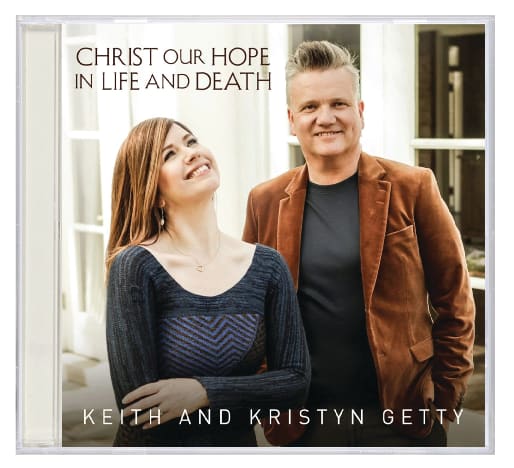 Christ Our Hope in Life and Death