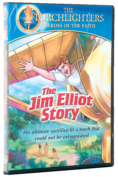 The Jim Elliot Story (Torchlighters Heroes Of The Faith Series)