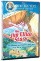 The Jim Elliot Story (Torchlighters Heroes Of The Faith Series)