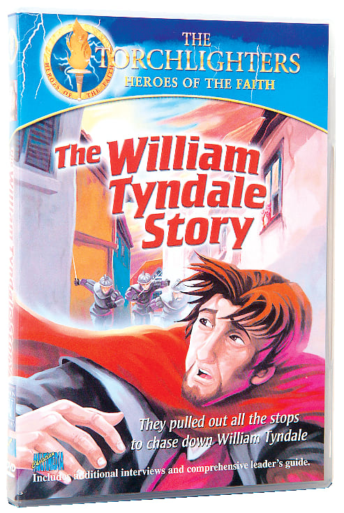 The William Tyndale Story (Torchlighters Heroes Of The Faith Series)