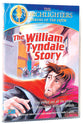 The William Tyndale Story (Torchlighters Heroes Of The Faith Series)