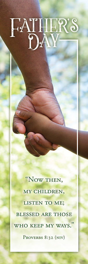 Bookmark - 25 Pack: Happy Father's Day! (Prov 8:32 NIV)